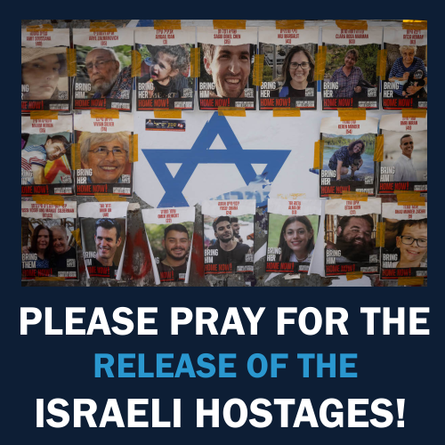 Please pray for the release of the Israeli hostages!